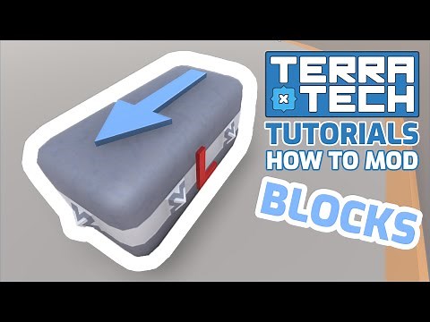 How to Mod - Blocks || TerraTech Tutorials