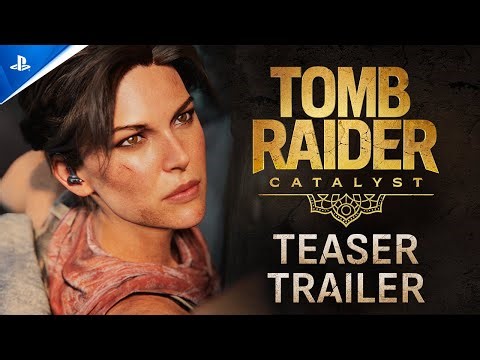 Tomb Raider: Catalyst - Teaser Trailer | PS5 Games