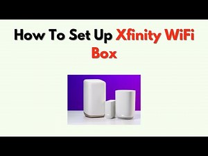 How to Set Up Xfinity WiFi Box – Activate Gateway & Internet Connection Guide