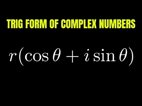 Introduction to the Trigonometric/Polar Form of Complex Numbers