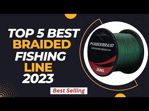 Best Braided Fishing Line 2023 । Top 5 Best Braided Fishing Lines Review