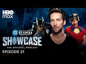 DC Studios Showcase Official Podcast | Episode 21 | HBO Max