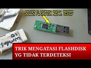 Cara Memperbaiki Flashdisk Rusak tidak terdeteksi 100%
