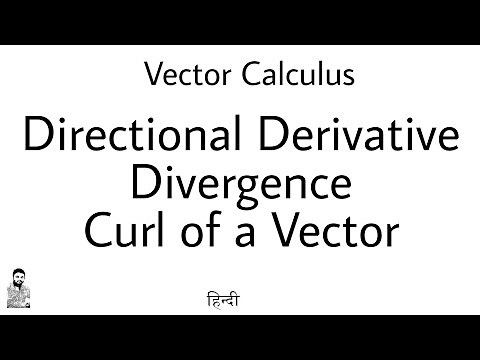 2. Directional Derivative, Divergence and Curl of a Vector | Complete Concept | Vector Calculus