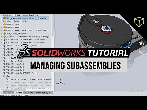 SOLIDWORKS - Managing Subassemblies
