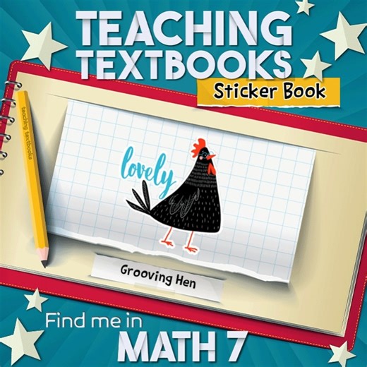 Every time your student answers a question correctly, they will see an animated "sticker" celebrating the correct answer. The more questions they answer, the more stickers will be added to the collection in the “Sticker Book.” You can find this sticker in Math 7! | Teaching Textbooks | Facebook