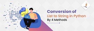 Conversion of List to String in Python by 4 Methods