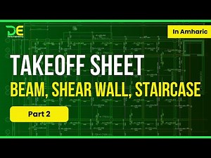 Takeoff Sheet of Concrete On BEAM, SHEAR WALL & STAIR | PART 2 |