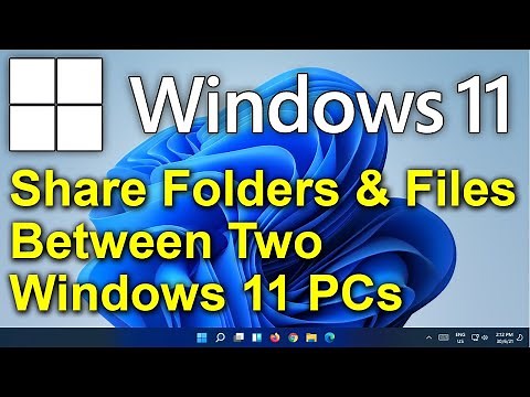 ✔️ Windows 11 - Share Folders and Files between Two or More Windows 11 PCs