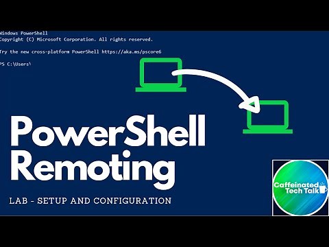 PowerShell Remoting | Setup and Configuration | Manage Windows Remotely