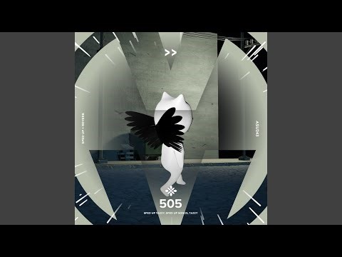 505 (sped up + reverb)