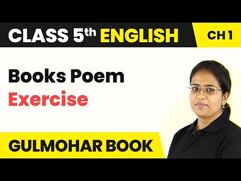 Class 5 English Chapter 1 | Books Poem - Exercise | Gulmohar Book