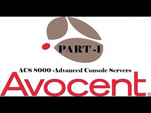 Avocent ACS 8000 Advanced Console Servers || Overview ||PART -1