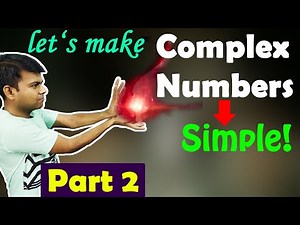 How to Solve Complex Numbers Problems | Part 2 🙋‍♂️ Exercise Questions (All Types) | Class 11 Maths