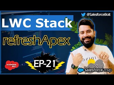 EP-21 | refreshApex in Lightning Web Component | LWC Stack ☁️⚡️