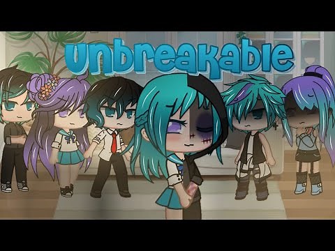 GLMM+GLMV Unbreakable || Kaiya's Past