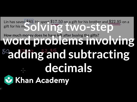 Solving two-step word problems involving adding and subtracting decimals | Khan Academy