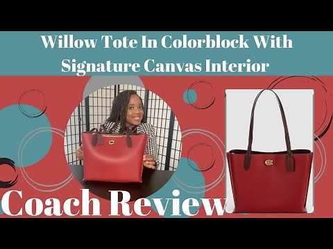 Willow Tote In Colorblock With Signature Canvas Interior | Coach Review