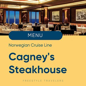 Norwegian Cruise Line Cagney’s Steakhouse PDF Menu with Prices — Freestyle Travelers