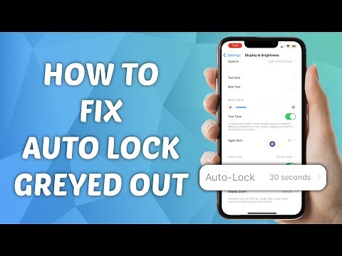 How to Fix Auto Lock Greyed Out on iPhone