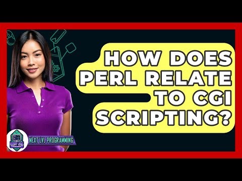 How Does Perl Relate To CGI Scripting? - Next LVL Programming