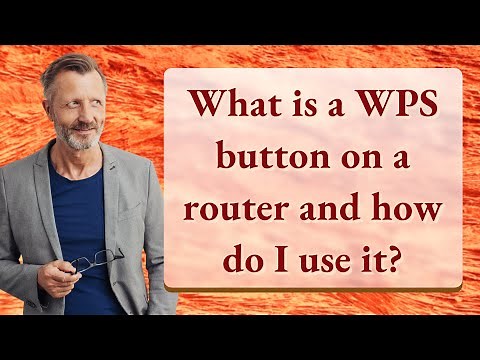 What is a WPS button on a router and how do I use it?