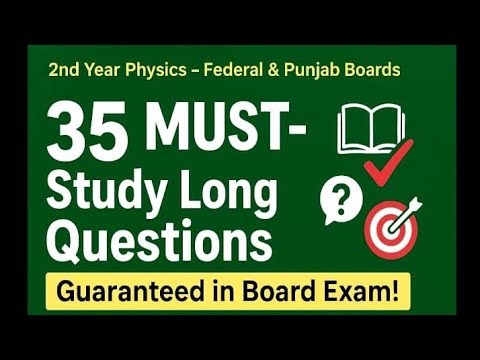 Guess Physics Class 12 | Long Questions physics 2026 exam