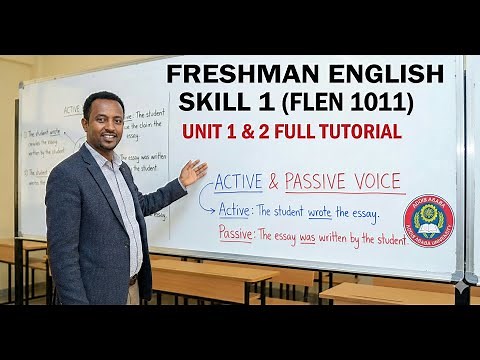 Freshman English Skill 1 Unit 1 Full Tutorial | Active Passive Voice & Vocabulary (Chapter 1 & 2)