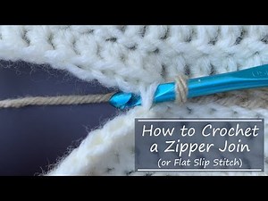Crochet Slip Stitch or Zipper Join