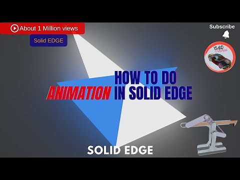 How to do Animation in Solid Edge