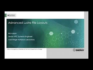 LUG 2022: [Tutorial] Advanced Lustre File Layouts