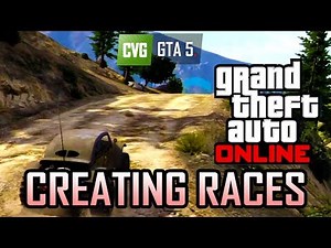 GTA Online - How to Create a Race