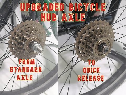 Bicycle hub Quick Release conversion - standard axle to QR axle