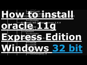 How to install oracle 11g express edition windows 32 bit