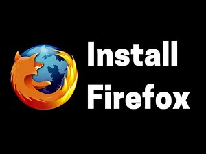 How to Install Mozilla Firefox on Windows 10