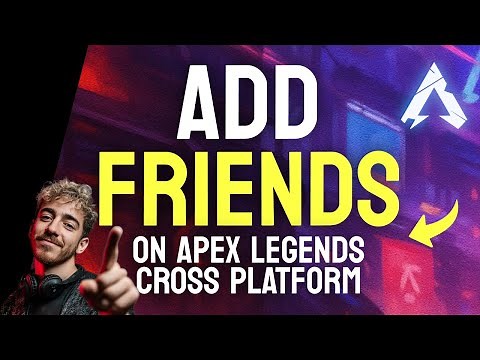 How to ADD Friends on Apex Legends Cross Platform (Step by Step) 2025