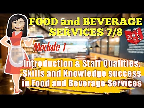 TLE: (FBS7/8) MODULE 1: Introduction to Food & Beverage Services