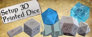 Setting Up Your 3D Printed Dice Files for Printing