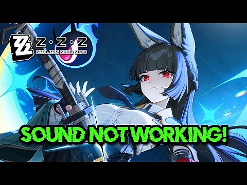 Zenless Zone Zero: Fix Sound/Audio Not Working, Crackling/Distorted/Popping Audio Problem