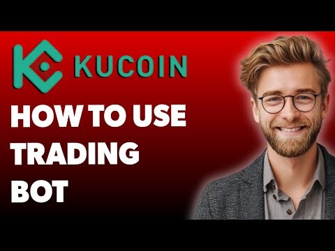 How To Use Kucoin Trading Bot - Crypto Trading Bot [2025 Guide]