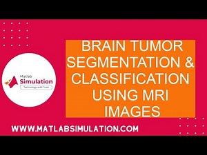 Brain Tumor Segmentation and Classification using MRI Images | Image Processing Project Tutorials