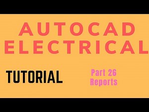 Autocad electrical Tutorial Part 26 Report