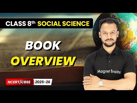 Class 8th Social Science – Full Book Overview | NCERT/CBSE 2025-26 | New Syllabus Explained
