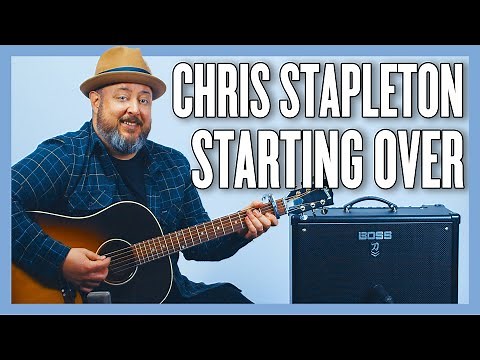 Chris Stapleton Starting Over Guitar Lesson + Tutorial