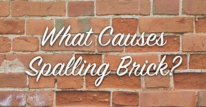 What Causes Spalling Brick? - The Craftsman Blog