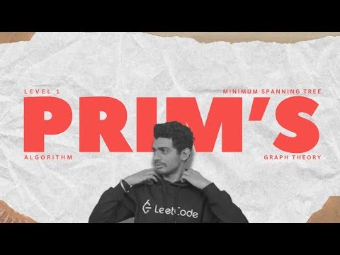 Prim's Algorithm | Graph Theory | Level 1 | Minimum Spanning Tree
