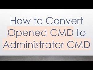 How to Convert Opened CMD to Administrator CMD