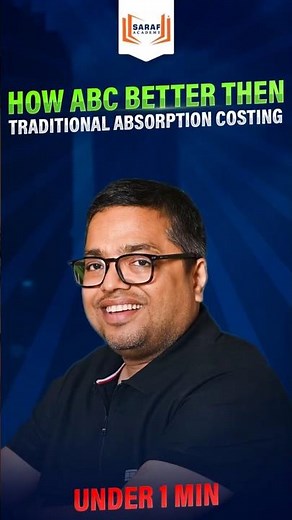 How ABC Better Than Traditional Absorption Costing | Activity Based Costing Explained with Example