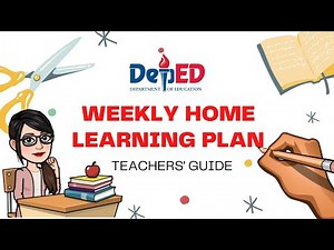 Weekly Home Learning Plan (Teachers' Guide)