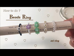 [DIY]高校生の休日。ビーズリングの作り方/フラワーリング/ハンドメイド/
